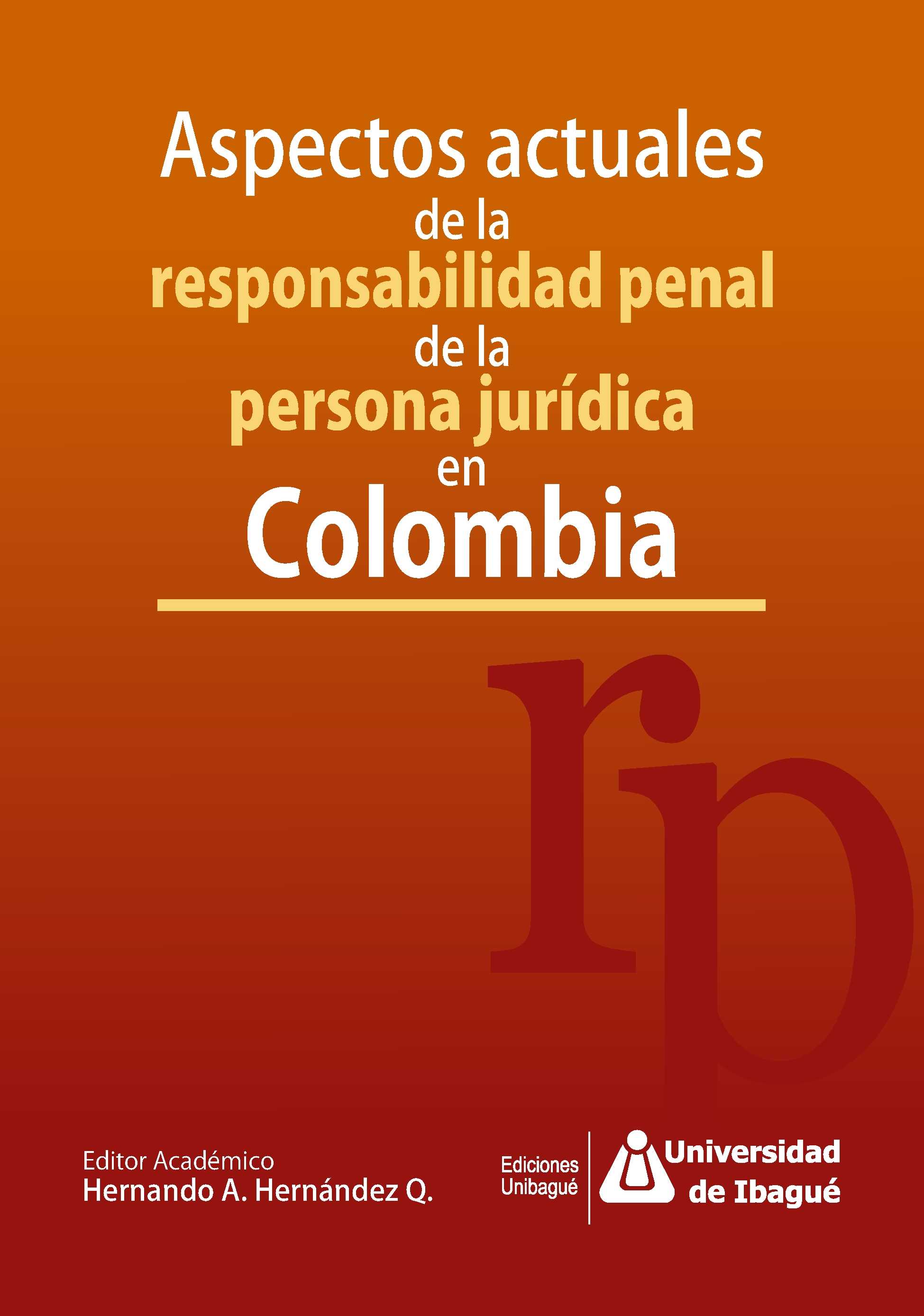 Cover of Aspectos actuales de la responsabilidad penal de la persona jurídica en Colombia
